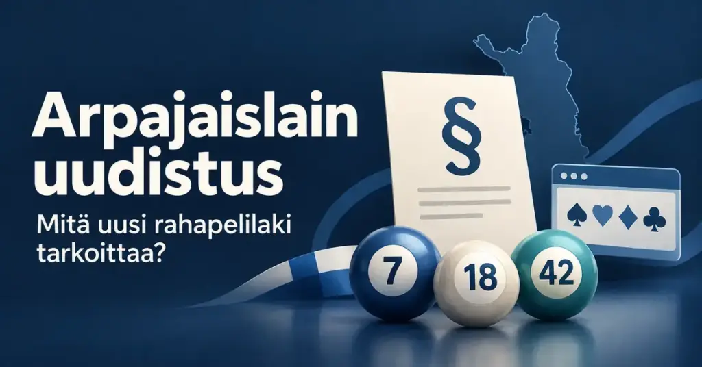 Arpajaislain uudistusta käsittelevä kuvitus, jossa näkyvät lakiasiakirja, Suomen kartta, kolme Keno-palloa ja verkkorahapelien symbolit.