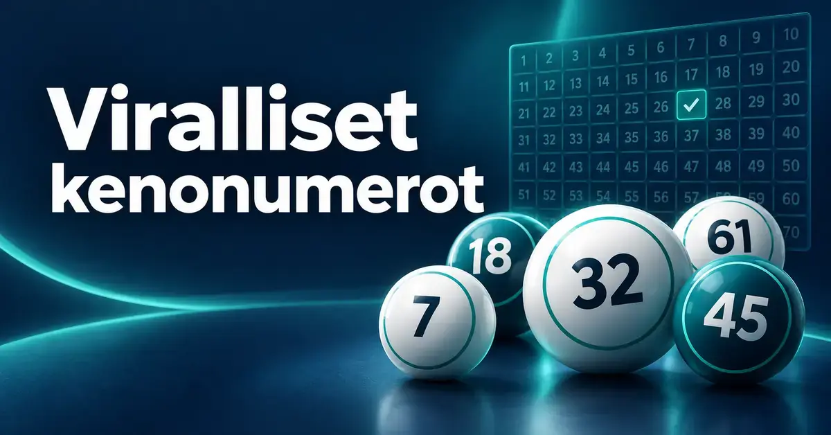 Tummansinisessä kuvituksessa on otsikko ”Viralliset kenonumerot”, viisi numeroitua kenopalloa ja numeroruudukko, jossa on tarkistusmerkki.